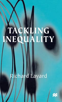 Tackling Inequality - Layard, R