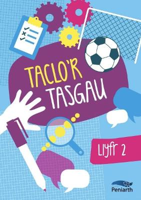 Taclo'r Tasgau: Llyfr Dau - Clement, Bethan, and Emlyn, Non ap, and Lloyd, Lowri (Editor)