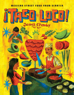 Taco Loco: Mexican street food from scratch