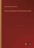 Tactics and Manual from the Uniform Rank