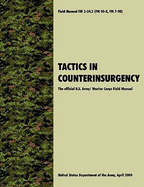 Tactics in Counterinsurgency: The Official U.S. Army / Marine Corps Field Manual Fm3-24.2 (FM 90-8, FM 7-98)