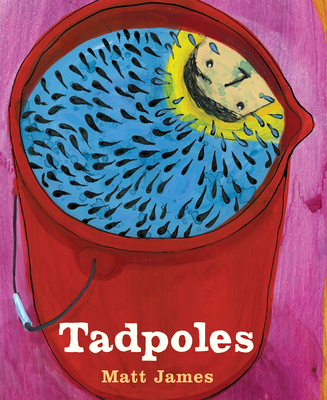 Tadpoles - James, Matt