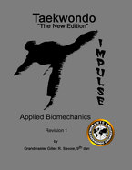 Taekwondo The New Edition, Applied Biomechanics, Revision 1