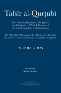 Tafsir al-Qurtubi - Introduction: The General Judgments of the Qur'an and Clarification of what it contains of the Sunnah and  yahs of Discrimination
