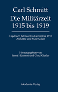 Tagebcher, Die Militrzeit 1915 bis 1919