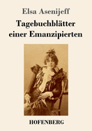 Tagebuchbl?tter einer Emanzipierten