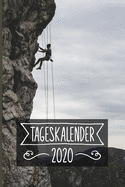 Tageskalender 2020: Klettern Terminkalender ca DIN A5 wei? ?ber 370 Seiten I Jahreskalender I Terminplaner I Tagesplaner
