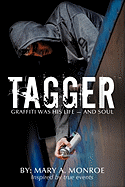 Tagger: Graffiti Was His Life - And Soul