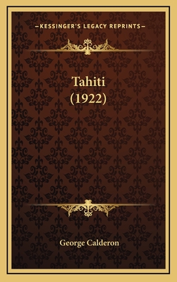 Tahiti (1922) - Calderon, George, Professor