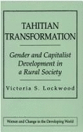 Tahitian Transformation: Gender and Capitalist Development in a Rural Society
