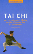 Tai Chi: An Introductory Guide to the Chinese Art of Movement - Crompton, Paul