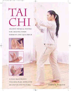 Tai Chi: Ancient Physical Systems for Creating Inner Harmony and Equilibrium - Popovic, Andrew