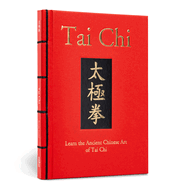 Tai Chi: Learn the Ancient Chinese Art of Tai Chi