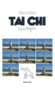 Tai Chi Para Mayores, Paso a Paso: A Todo Color