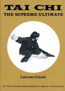 Tai Chi: The Supreme Ultimate
