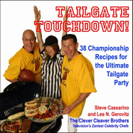 Tailgate Touchdown! : 38 Championship Recipes for the Ultimate Tailgating Party