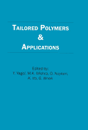 Tailored Polymers and Applications