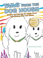 Tails from the Dog House: Bruiser and Boo In: The Magic Trees Introducing Bear and Bunny