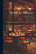 Taine Et Renan; Pages Perdues Recueillies Et Commentees Par Victor Giraud