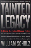Tainted Legacy: 9/11 and the Ruin of Human Rights
