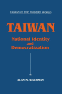 Taiwan: National Identity and Democratization: National Identity and Democratization