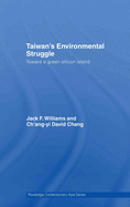 Taiwan's Environmental Struggle: Toward a Green Silicon Island