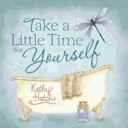 Take a Little Time for Yourself