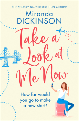 Take A Look At Me Now - Dickinson, Miranda