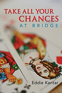 Take All Your Chances at Bridge