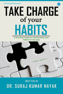 Take Charge of Your Habits