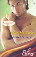 Take Me Twice - Sharpe, Isabel