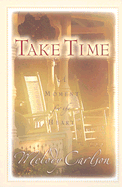 Take Time: A Moment for the Heart
