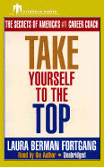 Take Yourself to the Top - Fortgang, Laura Berman (Read by)