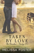 Taken by Love (the Bradens at Trusty): Luke Braden