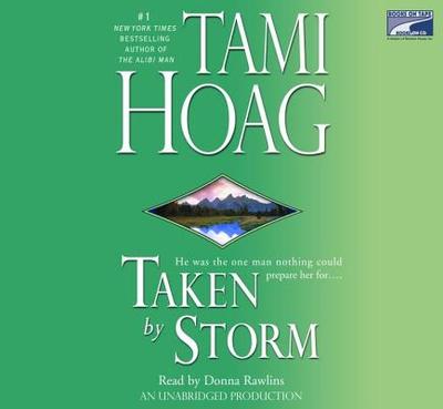 Taken by Storm - Hoag, Tami, and Rawlins, Donna (Read by)