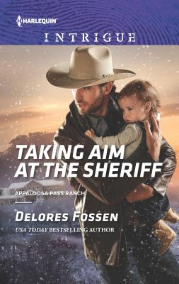 Taking Aim at the Sheriff - Fossen, Delores