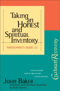 Taking an Honest and Spiritual Inventory: (Participant's Guide #2)