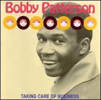 Taking Care of Business - Bobby Patterson