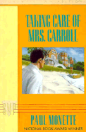 Taking Care of Mrs. Carroll - Monette, Paul