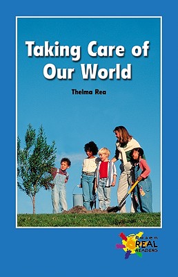 Taking Care of Our World - Rea, Thelma