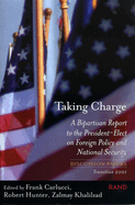 Taking Charge: A Bipartisan Report to the President-Elect on Foreign Policy and National Security Transition
