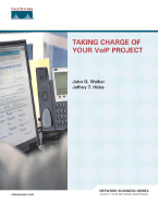 Taking Charge of Your Voip Project