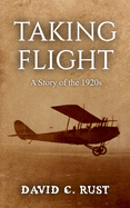 Taking Flight: A Story of the 1920s