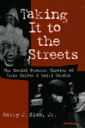 Taking It to the Streets: The Social Protest Theater of Luis Valdez and Amiri Baraka