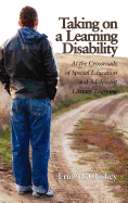 Taking on a Learning Disability: At the Crossroads of Special Education and Adolescent Literacy Learning (Hc)