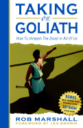 Taking on Goliath: How to Unleash the David in All of Us - Marshall, Rob