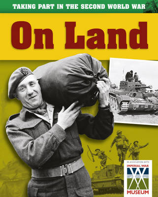 Taking Part in the Second World War. on Land - Kramer, Ann