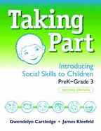 Taking Part: Introducing Social Skills to Children, Prek-Grade 3
