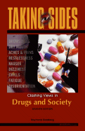 Taking Sides: Clashing Views in Drugs and Society - Goldberg, Raymond (Editor)