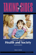 Taking Sides: Clashing Views in Health and Society